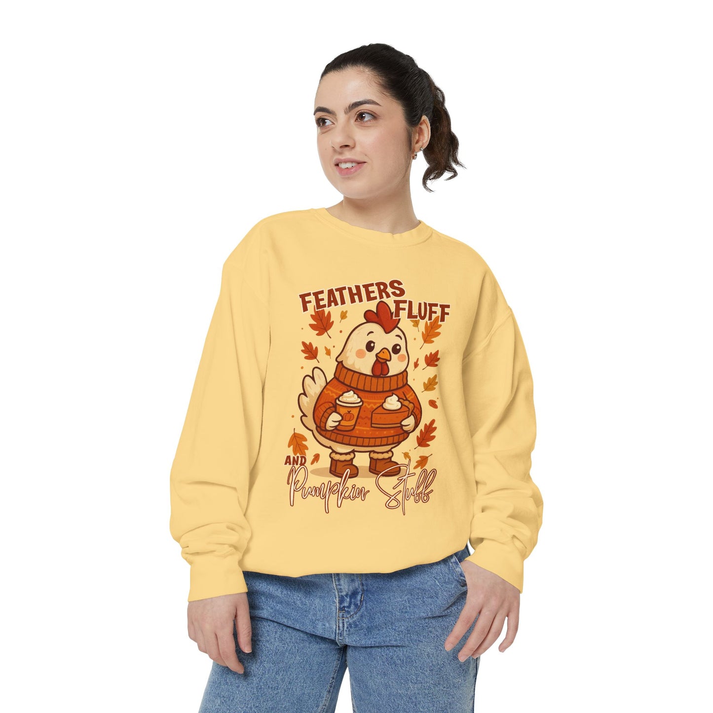 Fall Chicken Sweatshirt - Feathers, Fluff & Pumpkin Stuff