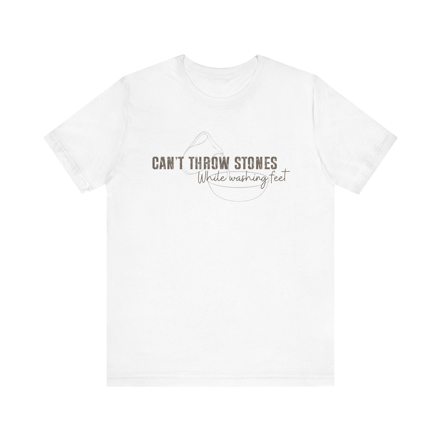 Can't Throw Stones While Washing Feet Christian Shirt