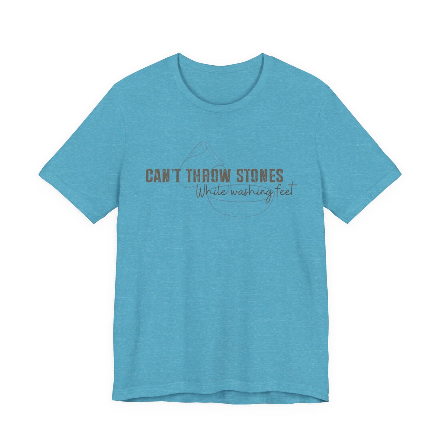 Can't Throw Stones While Washing Feet Christian Shirt