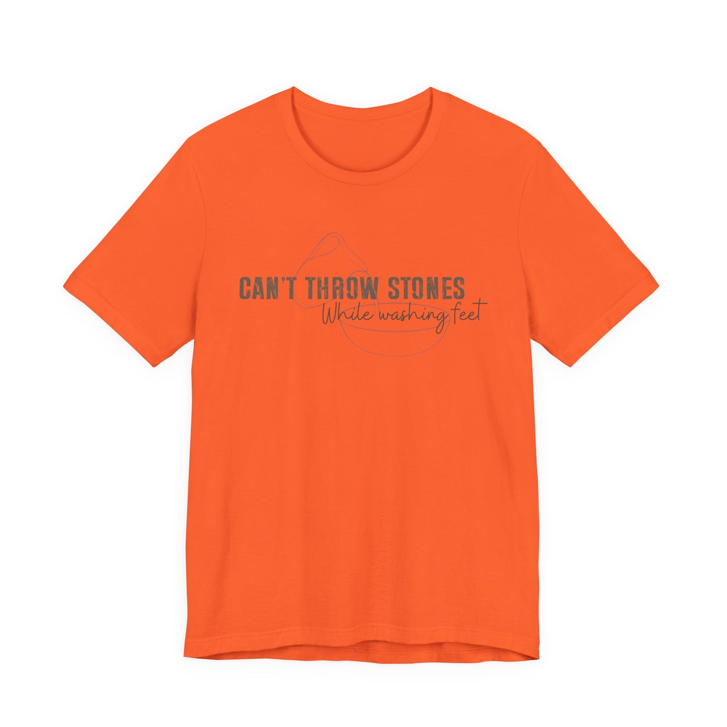 Can't Throw Stones While Washing Feet Christian Shirt