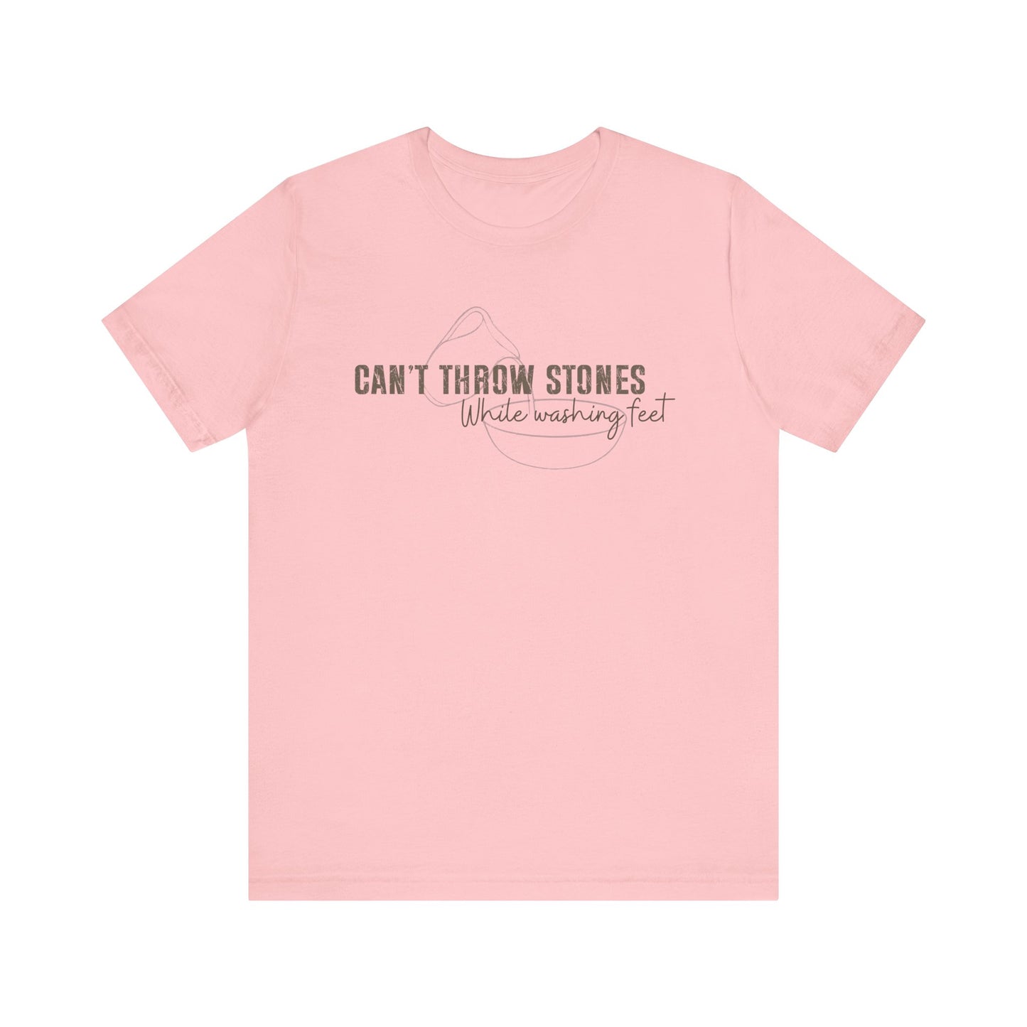 Can't Throw Stones While Washing Feet Christian Shirt