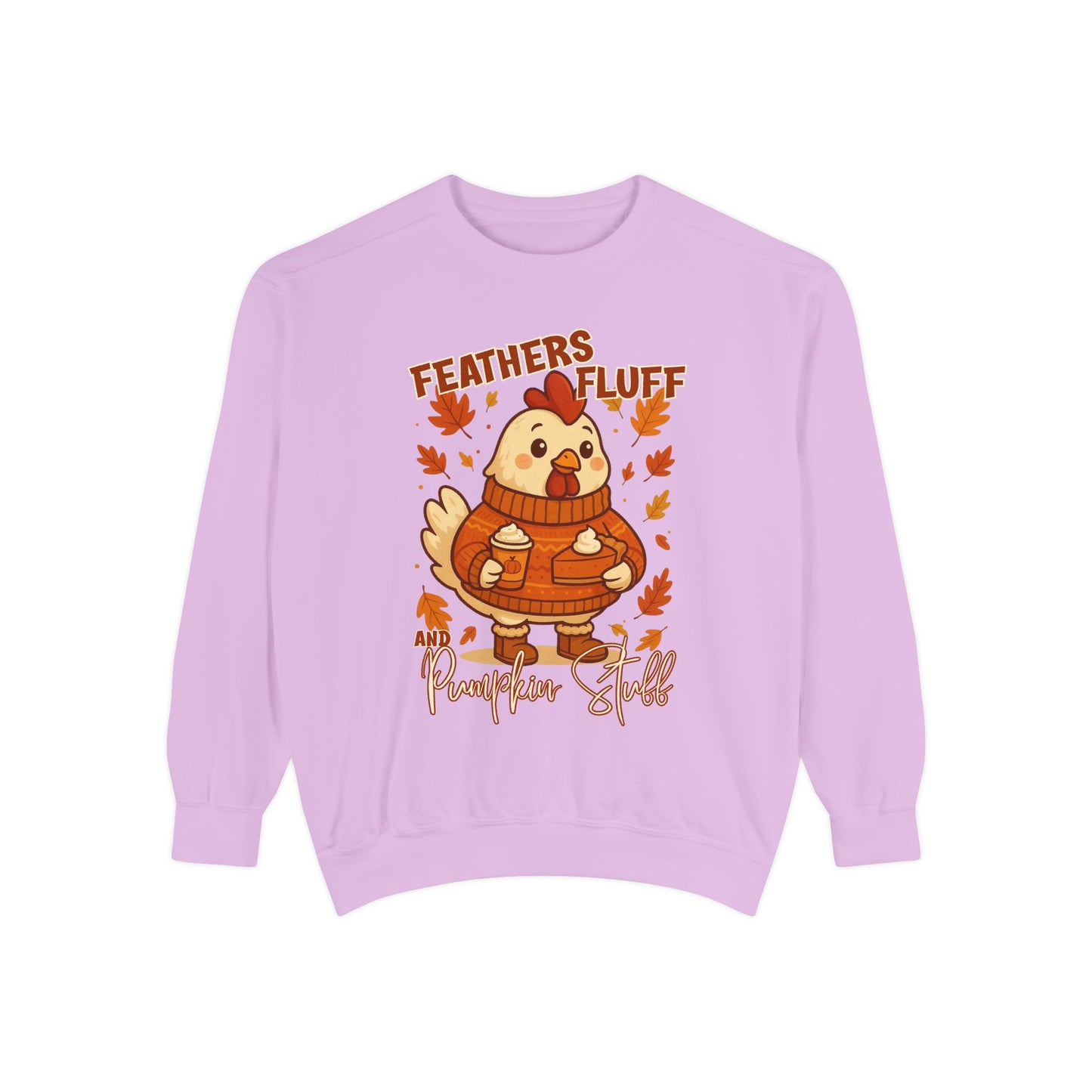 Fall Chicken Sweatshirt - Feathers, Fluff & Pumpkin Stuff