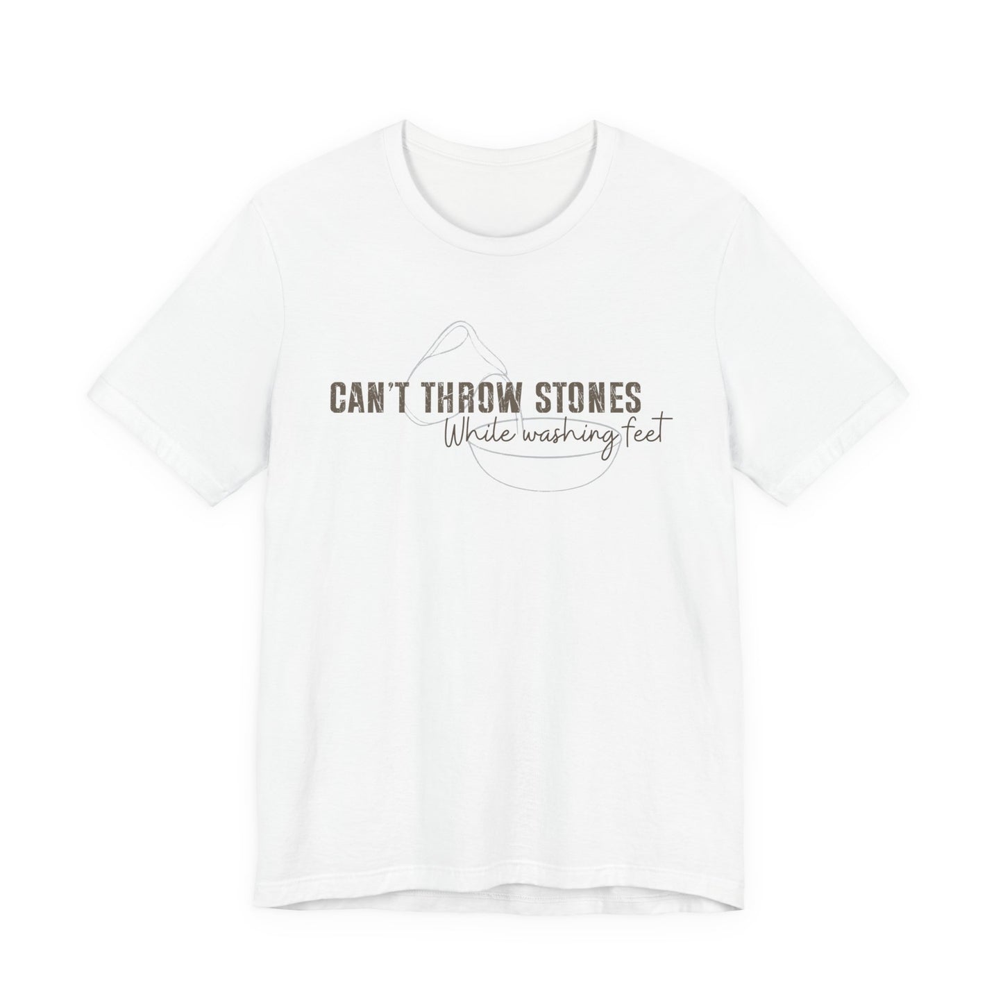 Can't Throw Stones While Washing Feet Christian Shirt