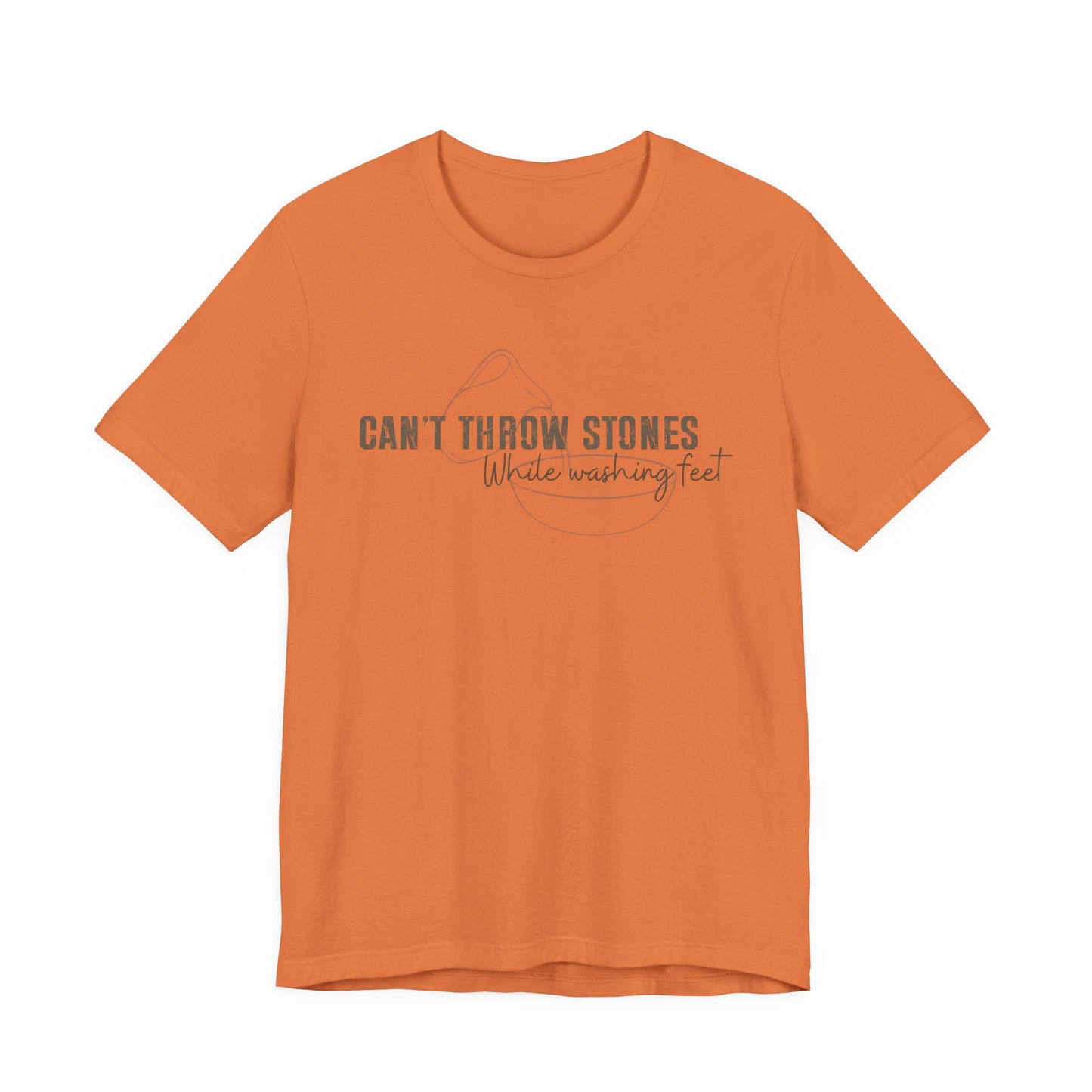 Can't Throw Stones While Washing Feet Christian Shirt