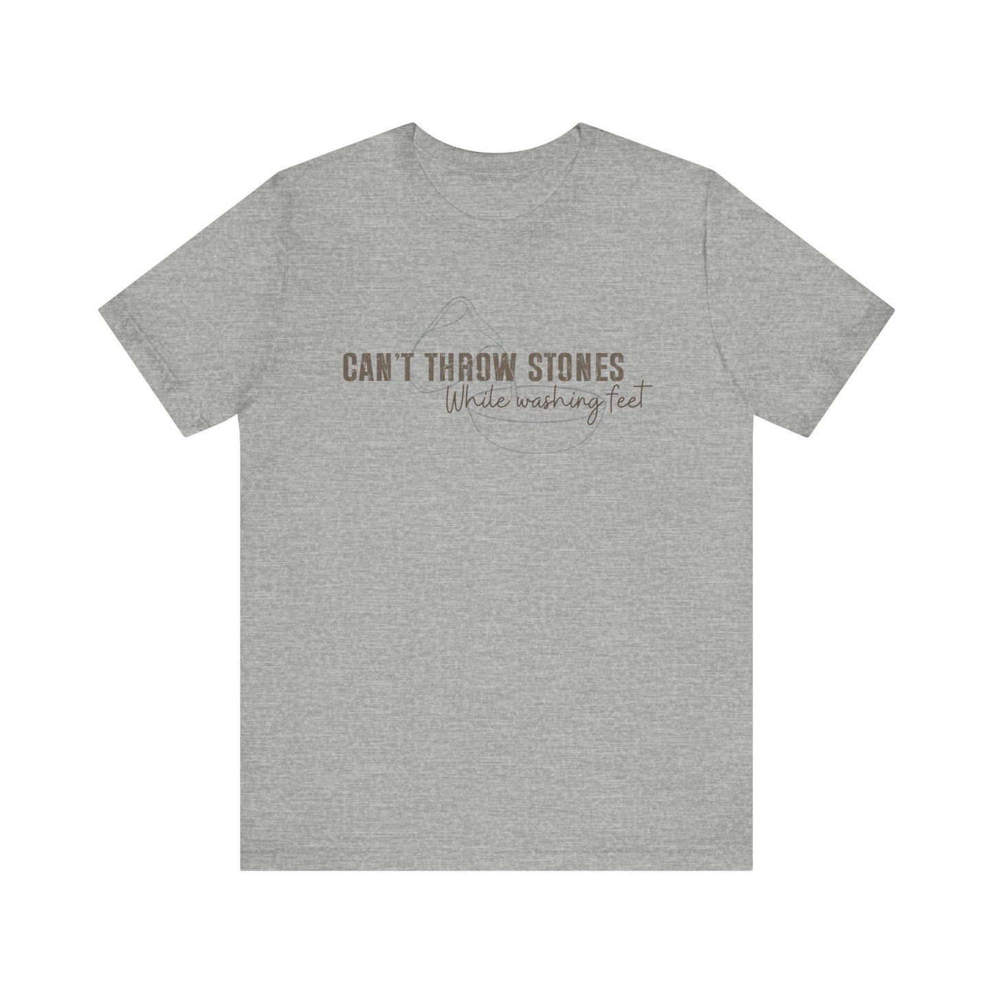 Can't Throw Stones While Washing Feet Christian Shirt